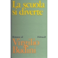 Virgilio Budini - La scuola si diverte